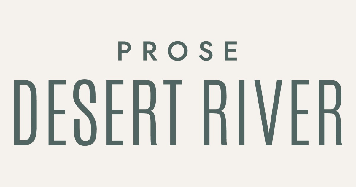 Prose Desert River